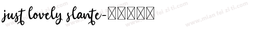 just lovely slante字体转换